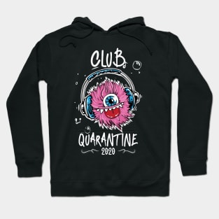 Quarantine club funny Hoodie